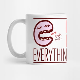 It's Fine, I'm Fine, Everything's Fine - Blah Blah version Mug